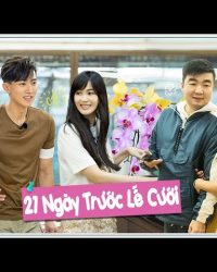 21 Ngày Trước Lễ Cưới