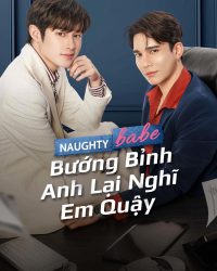 Phim Bướng Bỉnh Anh Lại Nghĩ Em Quậy data-eio=