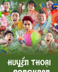 Phim Huyền Thoại Songkran data-eio=