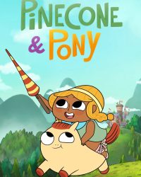 Phim Pinecone & Pony (Phần 1) data-eio=