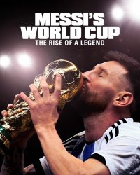 Phim Kỳ World Cup Của Messi: Huyền Thoại Tỏa Sáng – Messi’s World Cup: The Rise of a Legend data-eio=