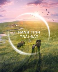 Phim Hành Tinh Trái Đất 3 data-eio=