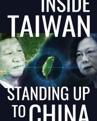 Inside Taiwan: Standing Up to China