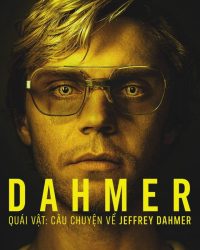 Dahmer - Quái Vật: Câu Chuyện Về Jeffrey Dahmer (Phần 2)