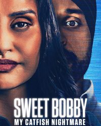 Sweet Bobby: Ác Mộng Lừa Tình